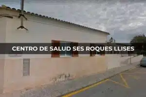 Centro de Salud Ses Roques Llises